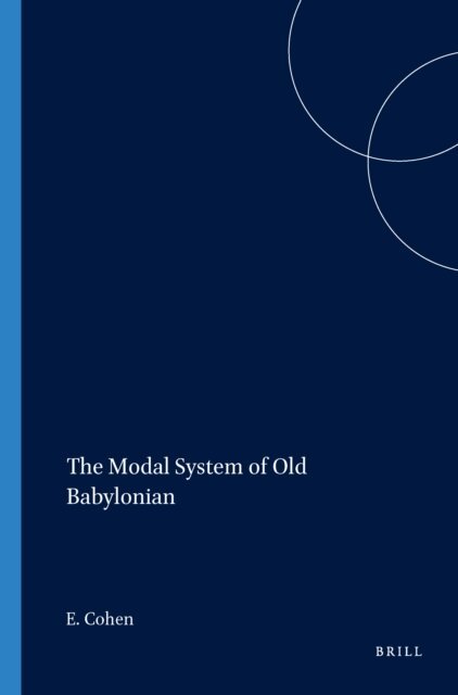Eran Cohen - Modal System of Old Babylonian, E-bok