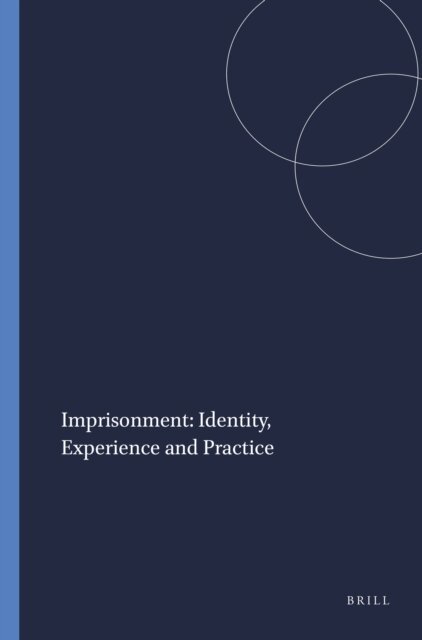 Katharina Maier, Rose Ricciardelli - Imprisonment: Identity, Experience and Practice, E-bok
