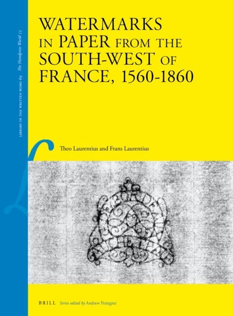 Frans Laurentius, Th. Laurentius - Watermarks in Paper from the South-West of France, 1560-1860, E-bok
