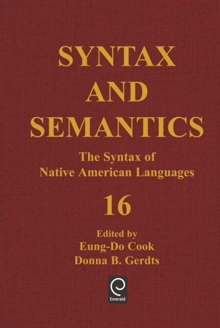 Donna B. Gerdts, Eung-Do Cook - Syntax of Native American Languages, E-bok