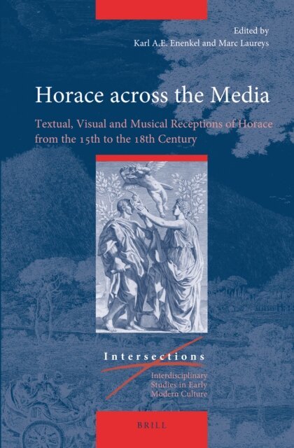 Marc Laureys, Karl A.E. Enenkel - Horace across the Media, E-bok