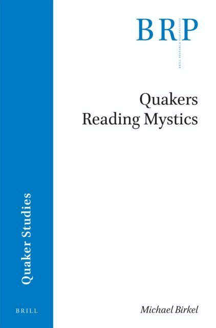 Michael Birkel - Quakers Reading Mystics, E-bok