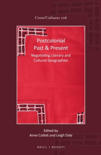 Leigh Dale, Anne Collett - Postcolonial Past & Present, E-bok
