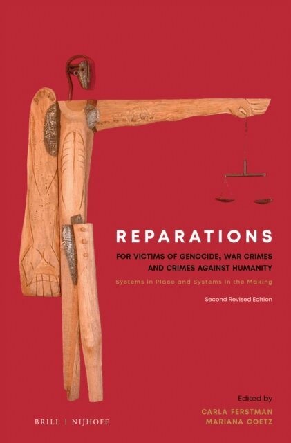 Mariana Goetz, Carla Ferstman - Reparations for Victims of Genocide, War Crimes and Crimes against Humanity, E-bok