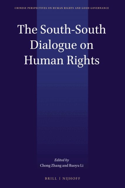 Zhang Wei, Lu Guangjin - South-South Dialogue on Human Rights, E-bok