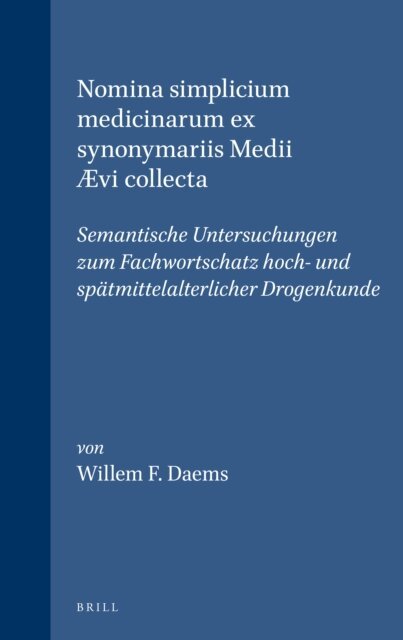 Daems - Nomina simplicium medicinarum ex synonymariis Medii  vi collecta, E-bok