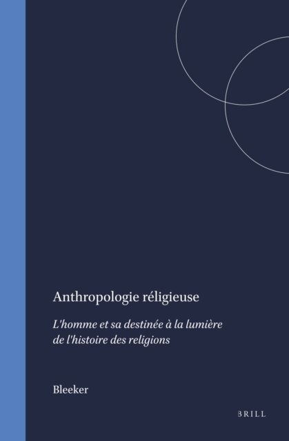 Bleeker - Anthropologie religieuse, E-bok