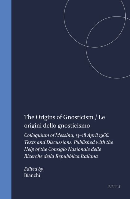 Bianchi - Origins of Gnosticism / Le origini dello gnosticismo, E-bok