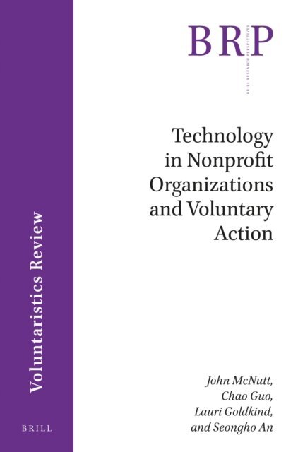 Seongho An, Lauri Goldkind, Chao Guo, John McNutt - Technology in Nonprofit Organizations and Voluntary Action, E-bok