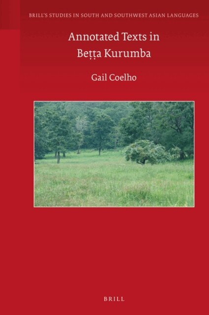 Gail Coelho - Annotated Texts in Betta Kurumba, E-bok