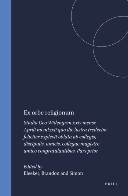 Simon, Brandon, Bleeker - Ex orbe religionum, E-bok