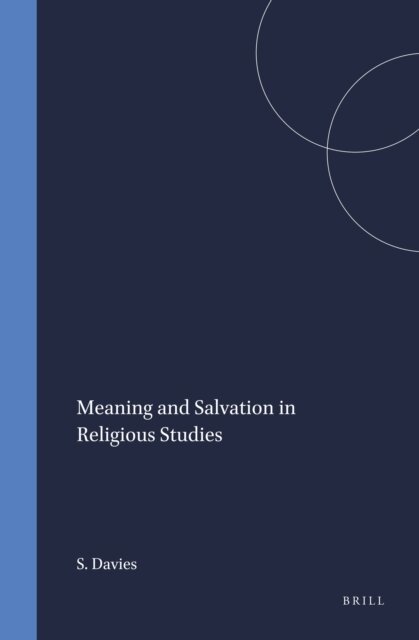 Sara Davies - Meaning and Salvation in Religious Studies, E-bok