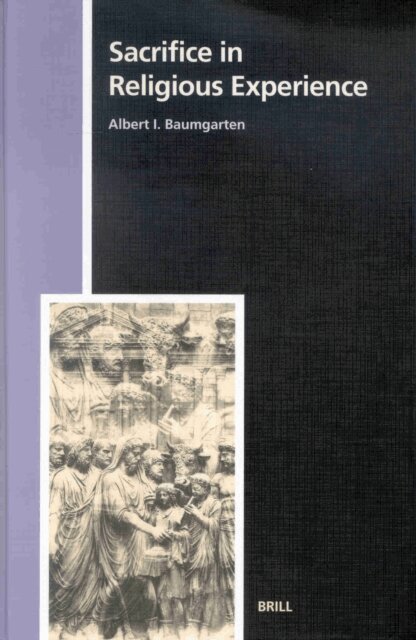 Albert I. Baumgartner - Sacrifice in Religious Experience, E-bok