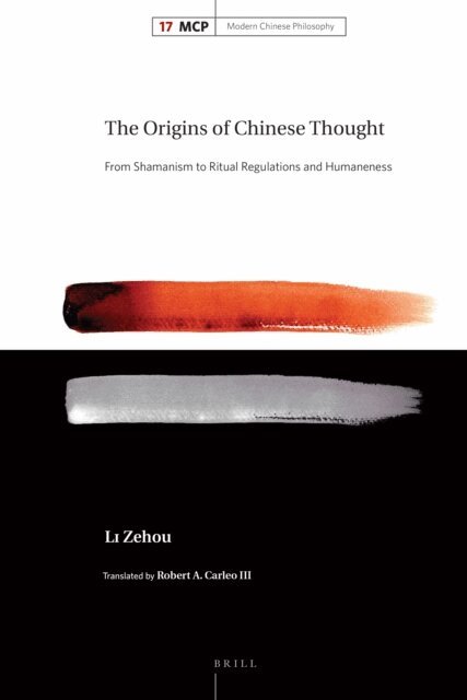 Zehou Li - Origins of Chinese Thought, E-bok