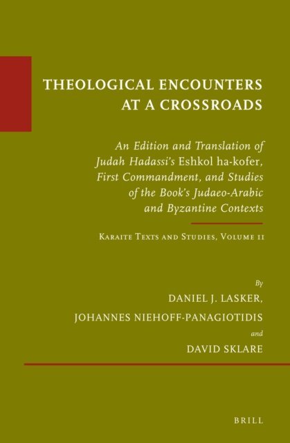 David Sklare, Johannes Niehoff-Panagiotidis, Daniel Lasker - Theological Encounters at a Crossroads, E-bok
