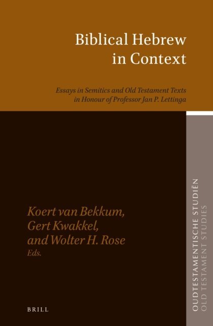 Wolter H. Rose, Gert Kwakkel, Koert van Bekkum - Biblical Hebrew in Context, E-bok
