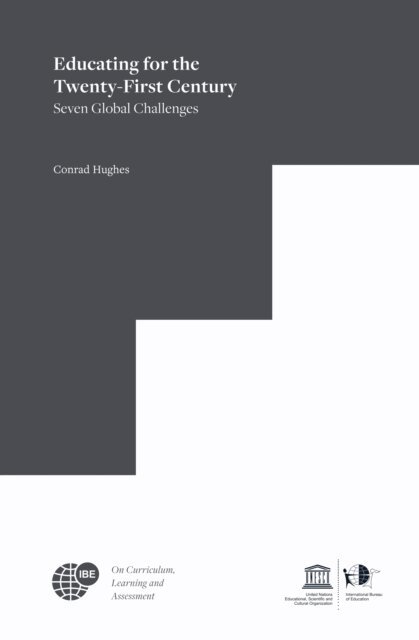 Conrad Hughes - Educating for the Twenty-First Century: Seven Global Challenges, E-bok