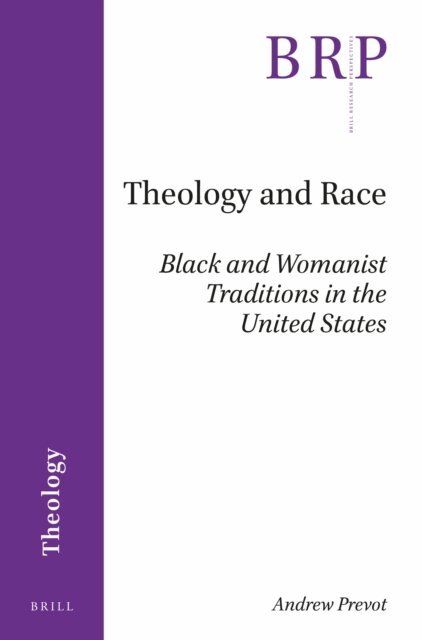 Andrew Prevot - Theology and Race, E-bok