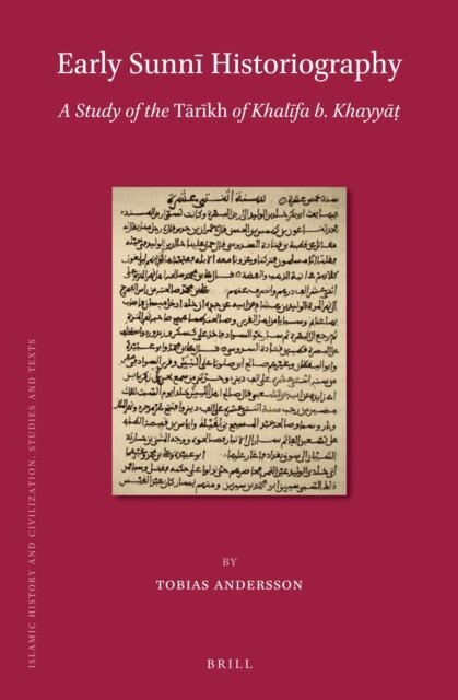 Tobias Andersson - Early Sunni Historiography, E-bok
