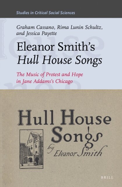 Jessica Payette, Rima Lunin Schultz, Graham Cassano - Eleanor Smith's Hull House Songs, E-bok