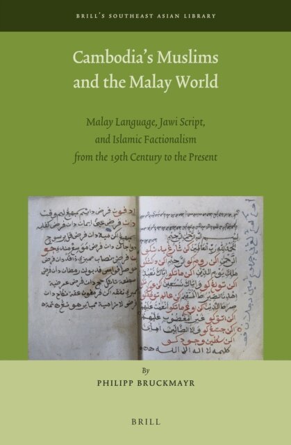 Philipp Bruckmayr - Cambodia's Muslims and the Malay World, E-bok