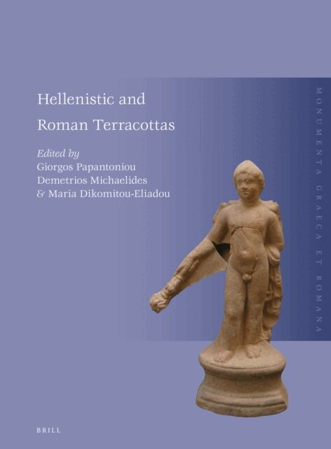 Maria Dikomitou - Eliadou, Demetrios Michaelides, Giorgos Papantoniou - Hellenistic and Roman Terracottas, E-bok
