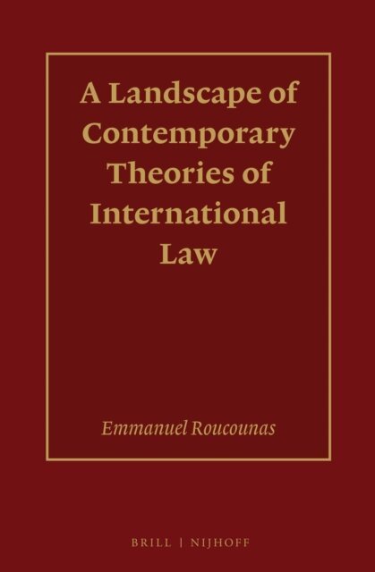 Emmanuel Roucounas - Landscape of Contemporary Theories of International Law, E-bok