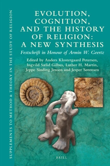 Jesper Sorensen, Jeppe Sinding Jensen, Luther H. Martin, Gilhus Ingvild Saelid, Anders Klostergaard Petersen - Evolution, Cognition, and the History of Religion: A New Synthesis, E-bok