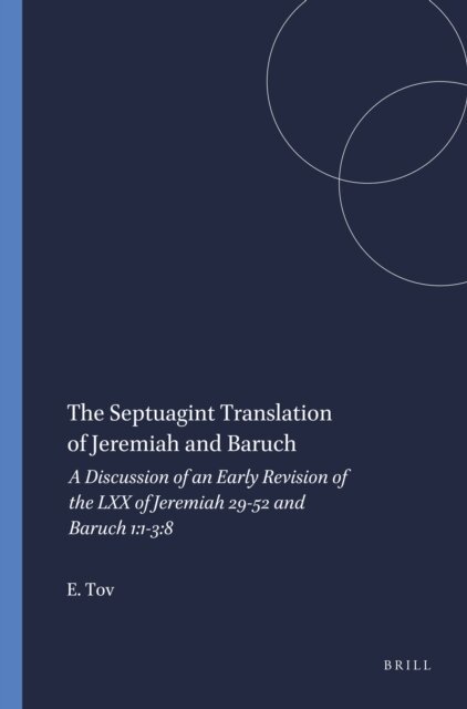 Emanuel Tov - Septuagint Translation of Jeremiah and Baruch, E-bok