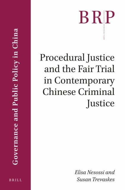 Susan Trevaskes, Elisa Nesossi - Procedural Justice and the Fair Trial in Contemporary Chinese Criminal Justice, E-bok