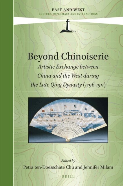 Jennifer Milam, Petra ten-Doesschate Chu - Beyond Chinoiserie, E-bok