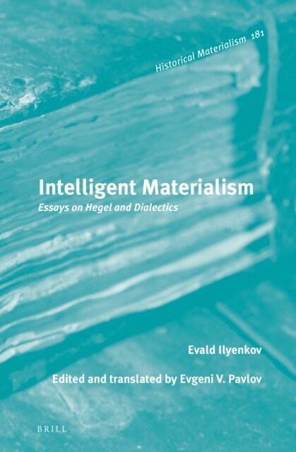 Evald Ilyenkov - Intelligent Materialism, E-bok
