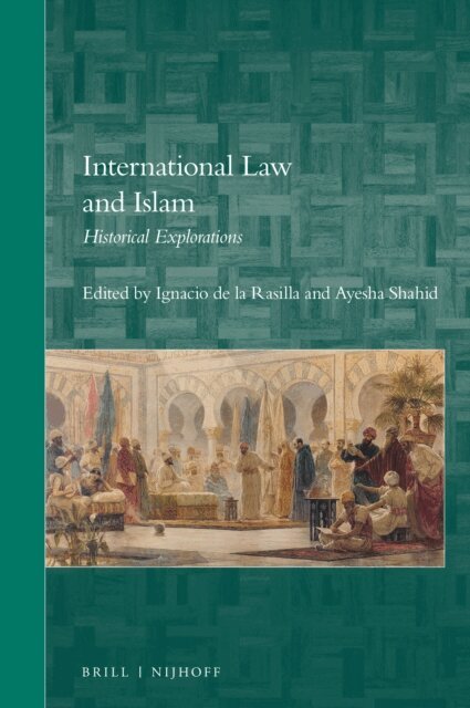 Ayesha Shahid, Ignacio de la Rasilla del Moral - International Law and Islam, E-bok