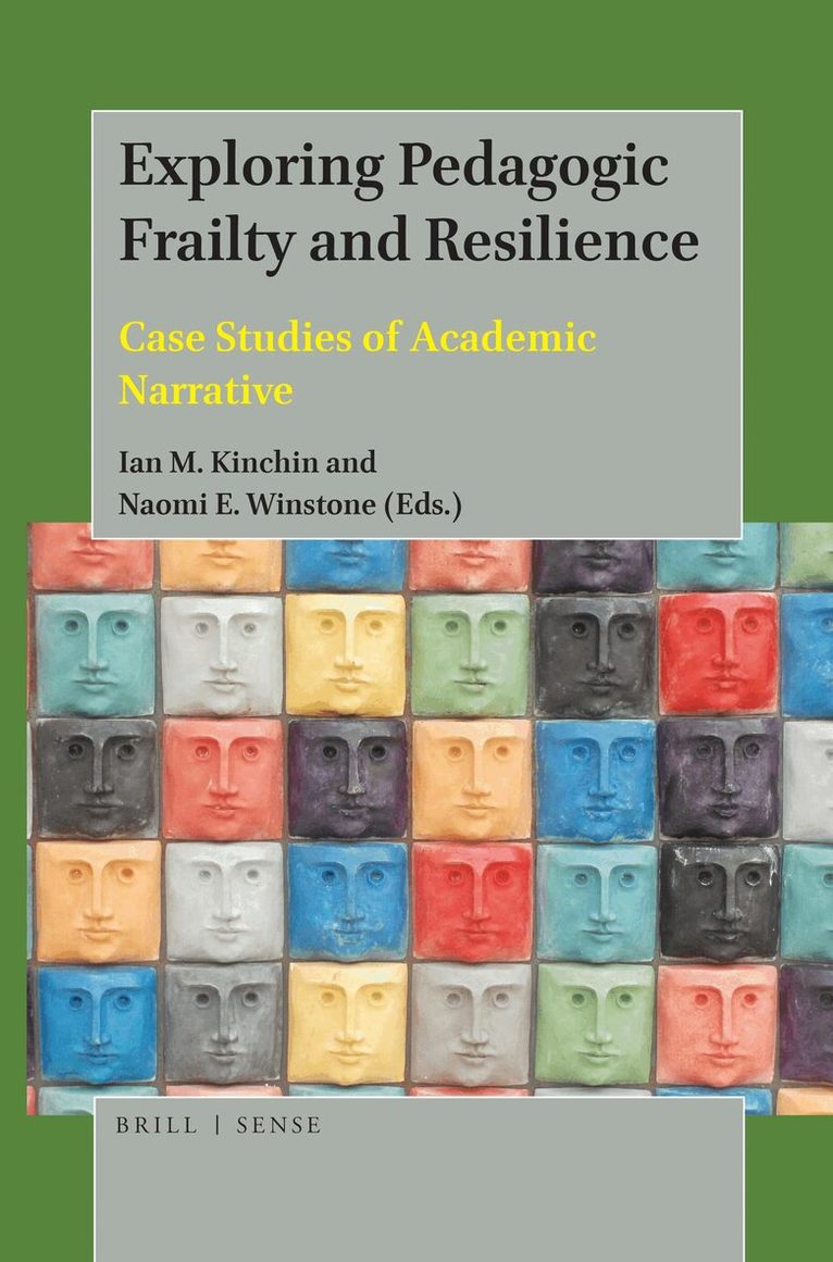 Ian M. Kinchin, Naomi E. Winstone - Exploring Pedagogic Frailty and Resilience, Häftad. Tillgänglighet: Lägg i varukorg