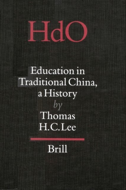 Thomas H.C. Lee - Education in Traditional China, E-bok