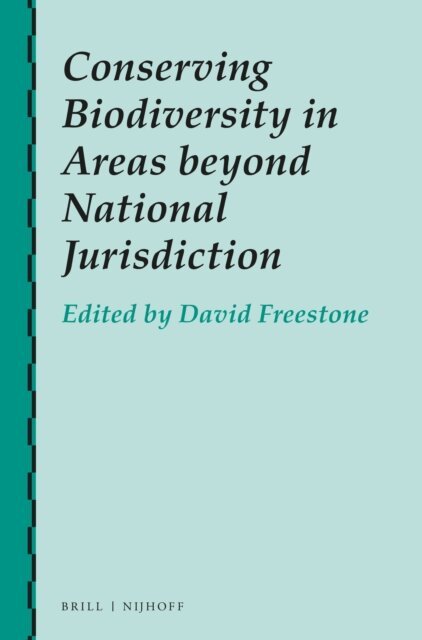 David Freestone - Conserving Biodiversity in Areas beyond National Jurisdiction, E-bok