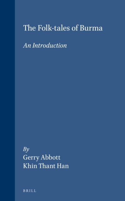 Han Khin Thant, Gerry Abbott - Folk-tales of Burma, E-bok