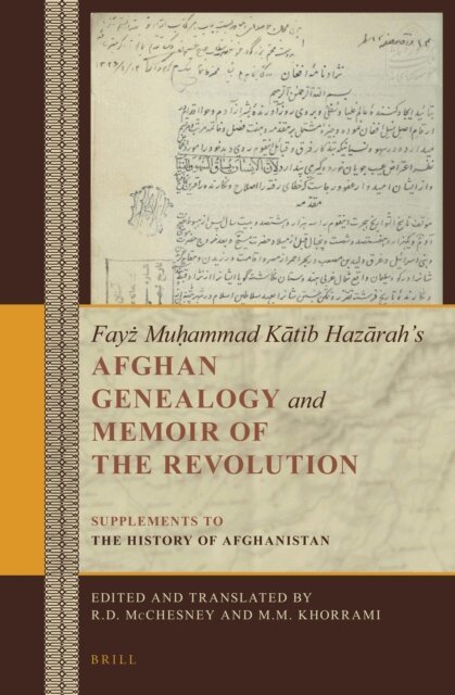 Mohammad Mehdi Khorrami, Robert McChesney - Fayz Muhammad Katib Hazarah's Afghan Genealogy and Memoir of the Revolution, E-bok