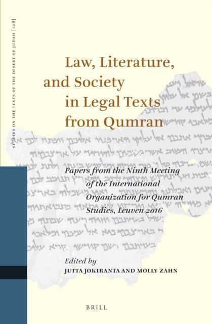 Molly Zahn, Jutta Jokiranta - Law, Literature, and Society in Legal Texts from Qumran, E-bok