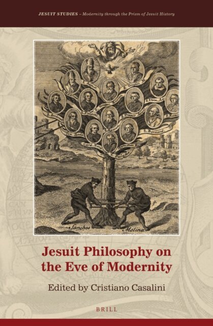 Cristiano Casalini - Jesuit Philosophy on the Eve of Modernity, E-bok