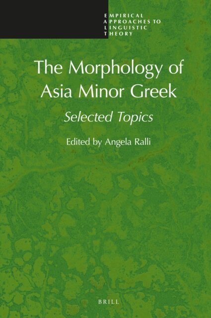 Angela Ralli - Morphology of Asia Minor Greek, E-bok