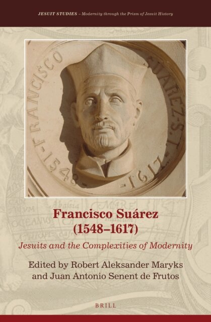 Juan Antonio Senent de Frutos, Robert Aleksander Maryks - Francisco Suarez (1548-1617), E-bok