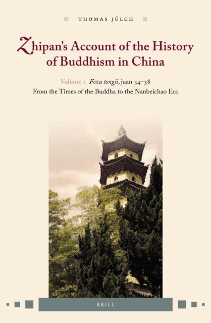 Thomas Julch - Zhipan's Account of the History of Buddhism in China, E-bok