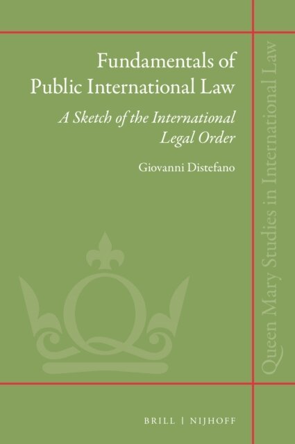 Giovanni Distefano - Fundamentals of Public International Law, E-bok