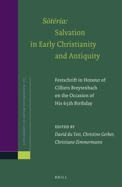 Christiane Zimmermann, Christine Gerber, David du Toit - Soteria: Salvation in Early Christianity and Antiquity, E-bok