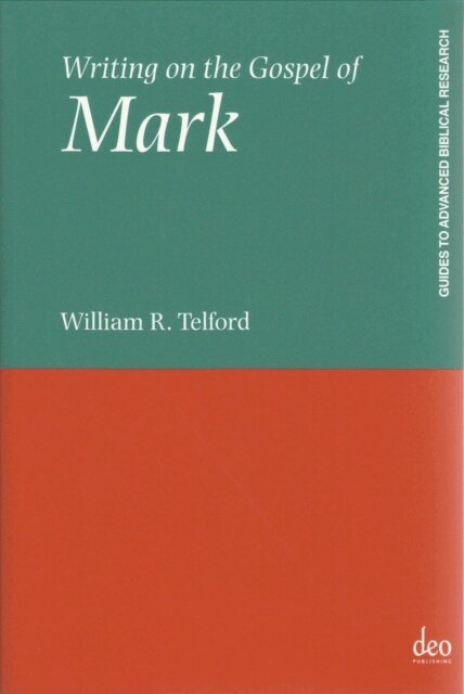 W.R. Telford - Writing on the Gospel of Mark, E-bok