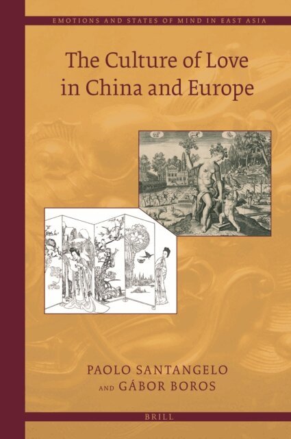 Gabor Boros, Paolo Santangelo - Culture of Love in China and Europe, E-bok