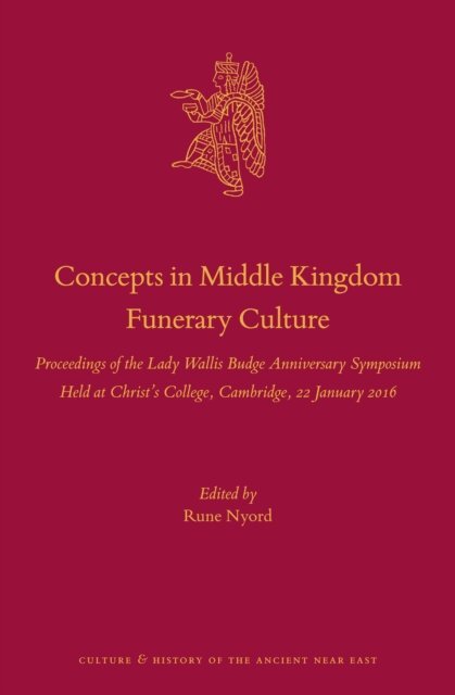 Rune Nyord - Concepts in Middle Kingdom Funerary Culture, E-bok