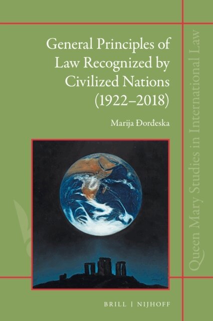 Marija Ðordeska - General Principles of Law Recognized by Civilized Nations (1922-2018), E-bok