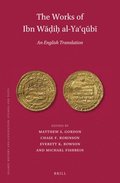 The Works of Ibn W??i? Al-Ya?q?b? (Volume 1)